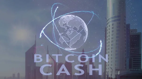 Bitcoin cash text avec hologramme 3D de la planète Terre dans le contexte de la métropole moderne — Photo