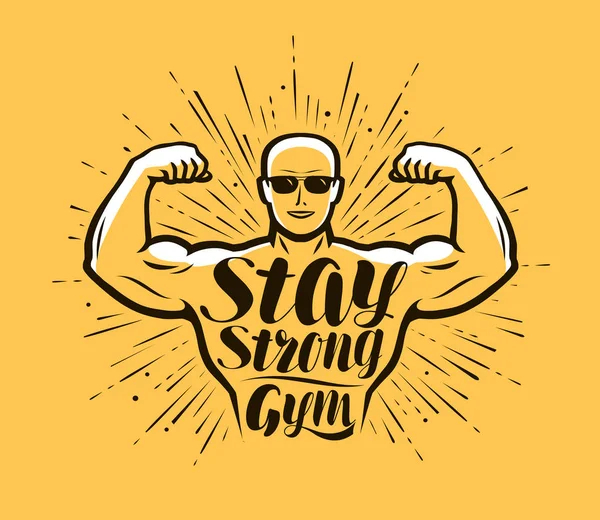 Fitnessstudio, Bodybuilding. stark bleiben, Beschriftungsvektorillustration — Stockvektor