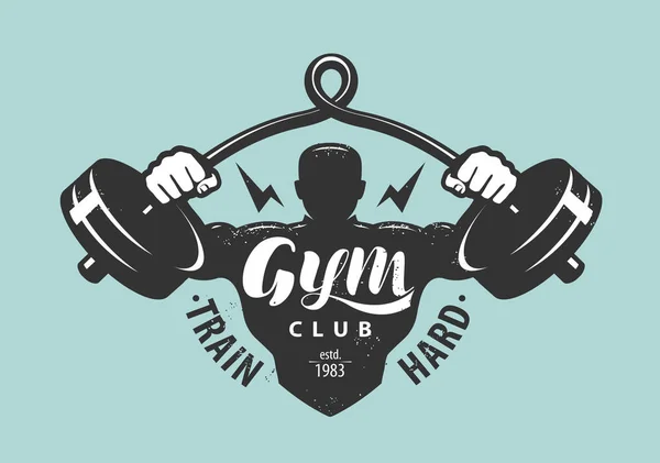 Gym club logo or emblem. Bodybuilding, sport concept. Lettering vector illustration — Stock Vector