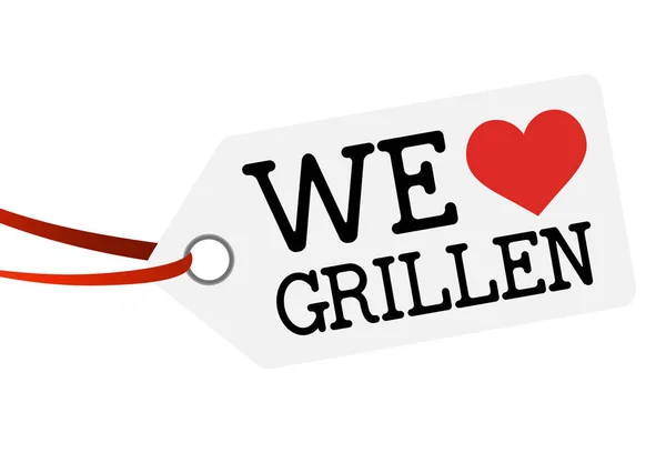 Hang cédula-val szöveg We Love grillen — Stock Vector