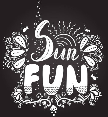 Güneş eğlencesi. İlham verici bir alıntı. Tahtaya el yazısıyla çizilmiş bir resim. Vektör çizimi. Tebrik kartı, kartpostal, baskı için mükemmel.