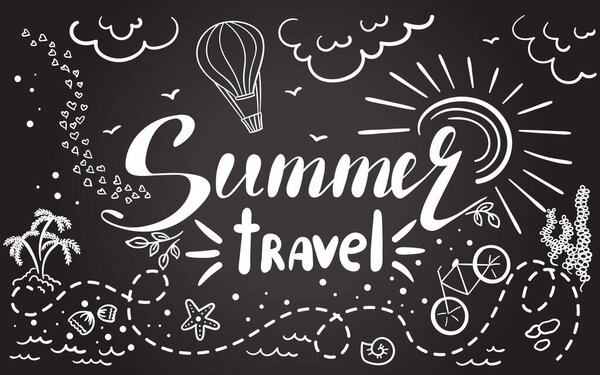 Summer time. Inspirational quote. Hand drawn illustration with hand lettering on chalkboard. Vector illustration. Perfect for greeting card, postcard, print, banner.