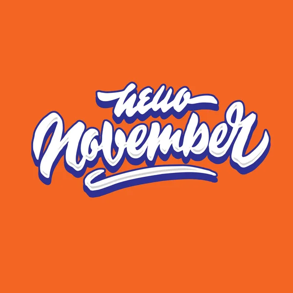 Olá Novembro Simples Mão Lettering Tipografia Saudação Cartaz Acolhedor — Vetor de Stock