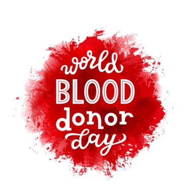 Dünya kan donör günü. Elle çizilmiş tipografi suluboya arka plan üzerinde yazı. Poster, afiş, davetiye, el ilanları. Vektör hat
