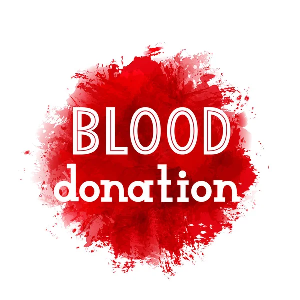 Cartel Donación Sangre Texto Tipográfico Dibujado Mano Sobre Fondo Abstracto — Vector de stock