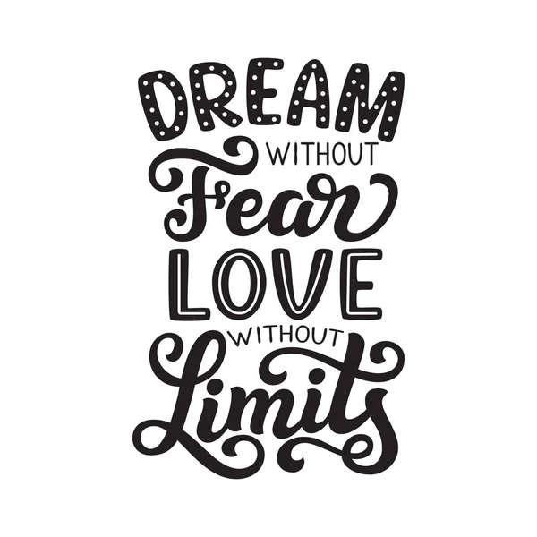 Dream Fear Love Limits Hand Drawn Inspirational Quote Vector Typography — Stock Vector