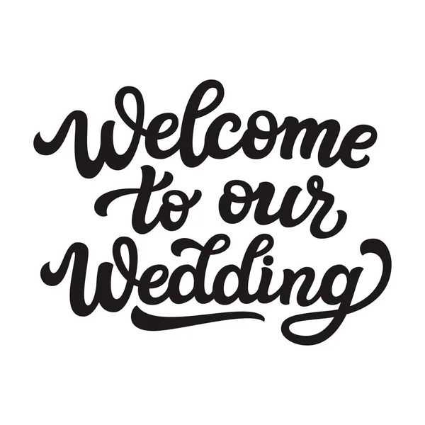欢迎参加我们的婚礼手绘的字母排版婚礼装饰 情人节 向量书法文字 — 图库矢量图片