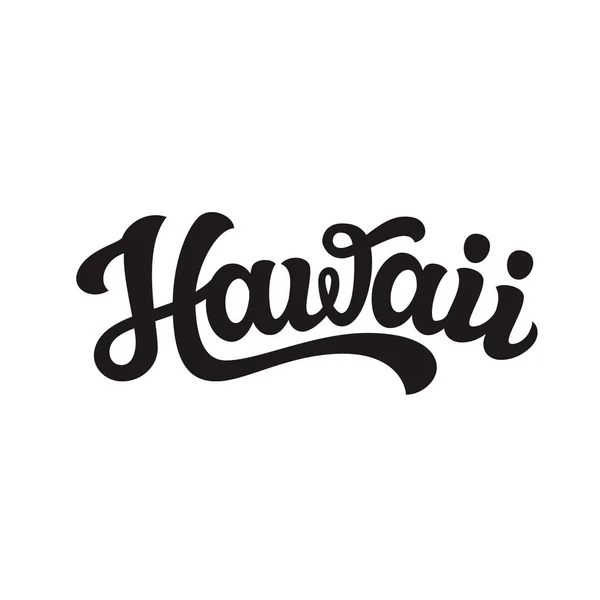 夏威夷 手绘我们状态名字查出在白色背景 现代书法海报 纪念品 矢量字母排版 — 图库矢量图片