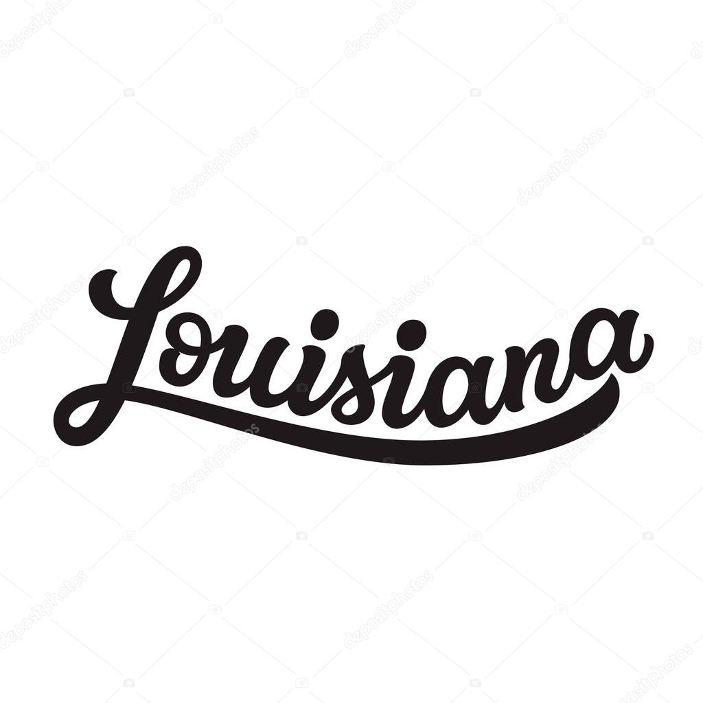 Louisiana. Hand drawn US state name isolated on white background. Modern calligraphy for posters, cards, t shirts, souvenirs, stickers. Vector lettering typography