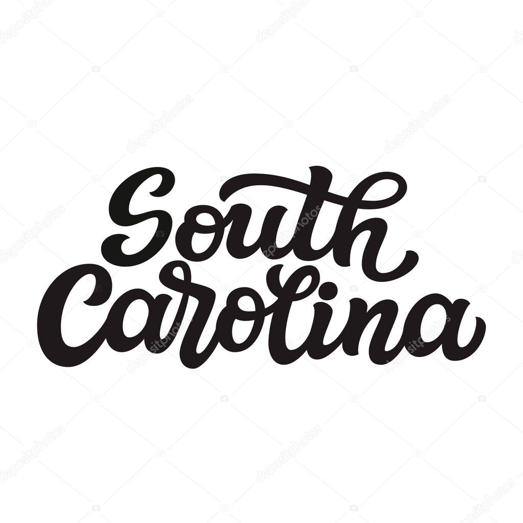 South Carolina. Hand drawn US state name isolated on white background. Modern calligraphy for posters, cards, t shirts, souvenirs, stickers. Vector lettering typography