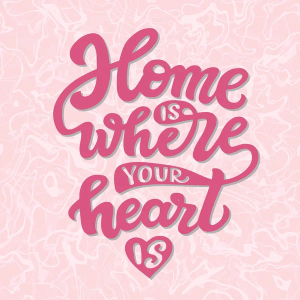 Home is where your heart is — Stock Vector