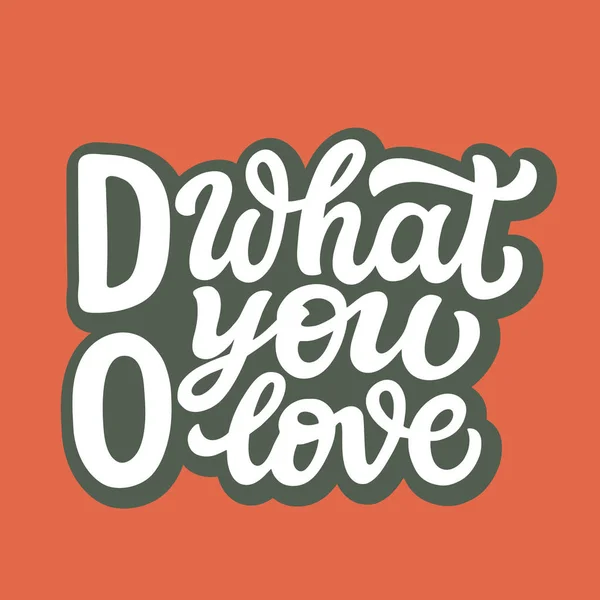 Do what you love typography — Stock Vector