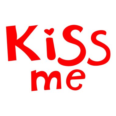 İfade öp beni. El yazı. Davetiye, tebrik kartları, tırnak, Bloglar, posterler ve daha fazlası için mükemmel. T-shirt tasarım. Yürekleri sevgi ifade. Beyaz zemin üzerine kırmızı