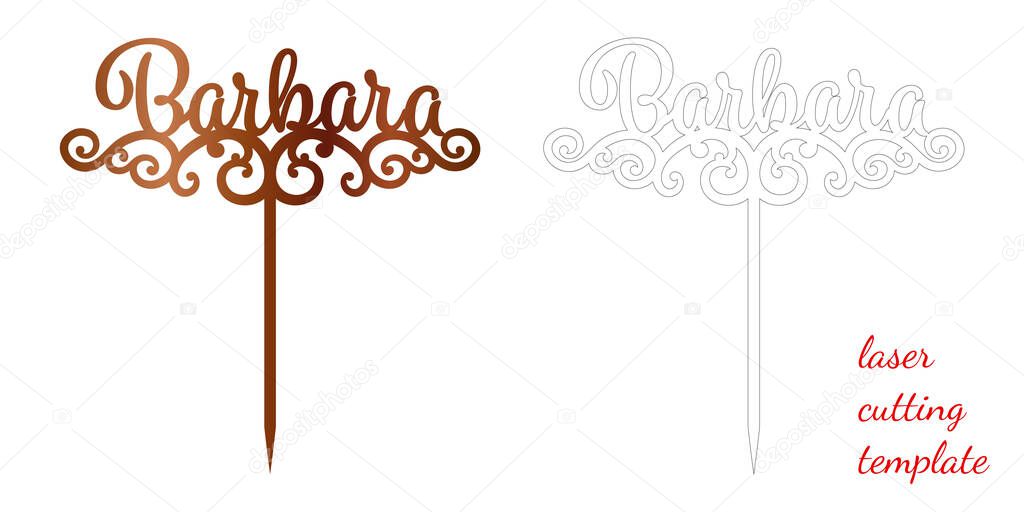 Sign Barbara cake toppers for laser or milling cut. Cut for decoration design. Name topper. Holiday greeting. Elegant decoration. Laser cut. Isolated design element.