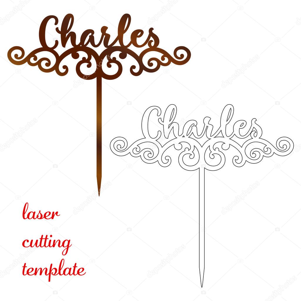 Sign Charles cake toppers for laser or milling cut. Cut for decoration design. Name topper. Holiday greeting. Elegant decoration. Laser cut. Isolated design element.