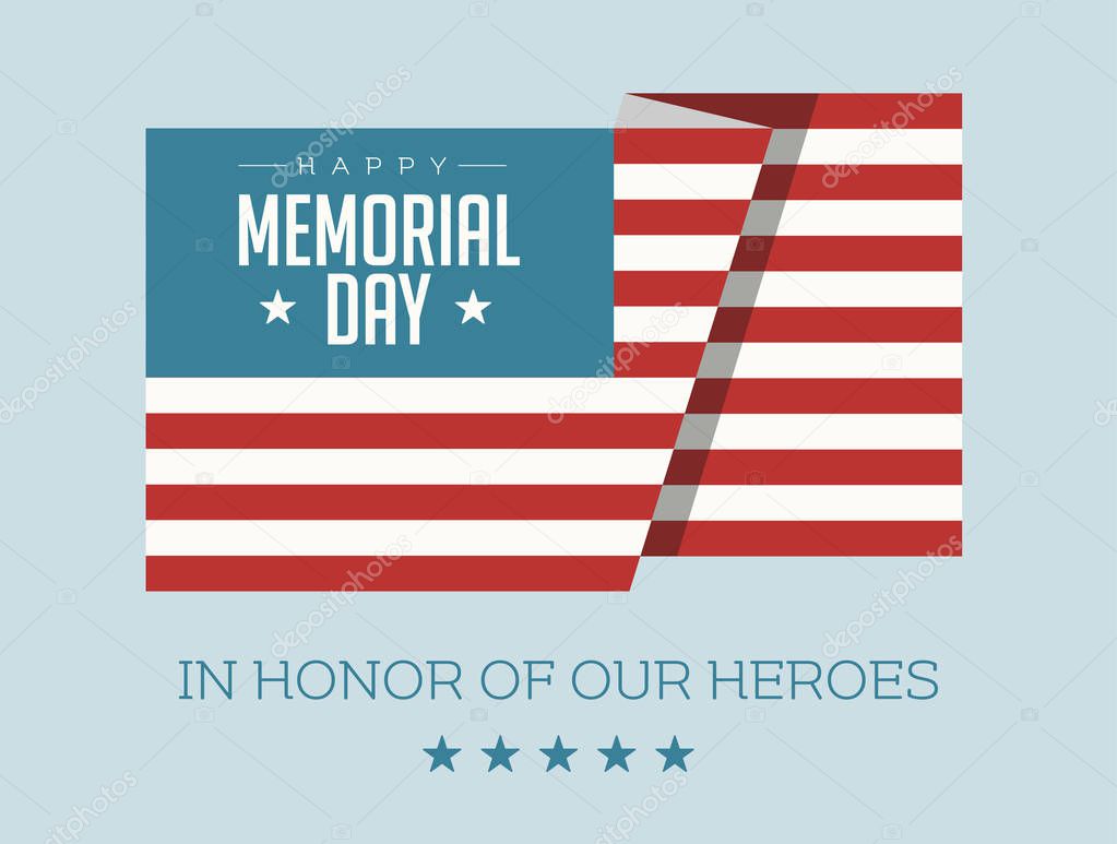 Happy Memorial Day American flag and text In Honor Of Our Heroes - vector illustration