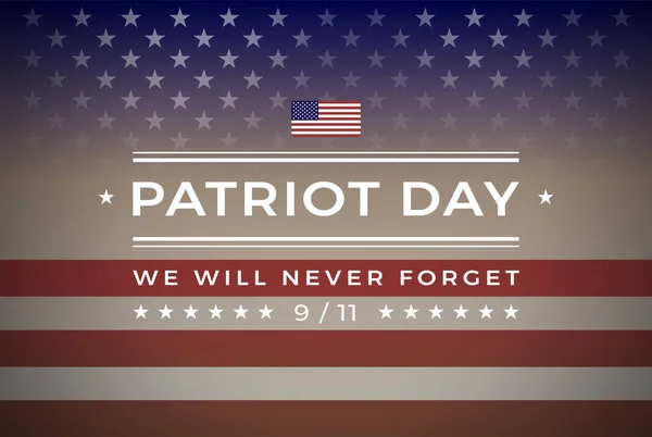 Patriot Day Septiembre 2001 Banner Fondo Con Texto Nunca Olvidaremos — Vector de stock