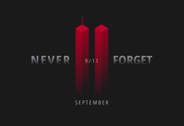 9/11 vektör çizim vatansever gün ABD için. Siyah arka plan ile kırmızı ikiz kuleler, yazı hiç unutmayacağım. ABD 11 Eylül saldırıları poster 
