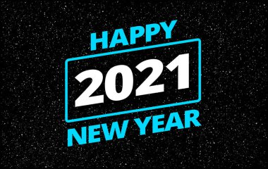 Uzay Savaşları 'nda Mutlu Yıllar 2021 tarzı tebrik kartı. 