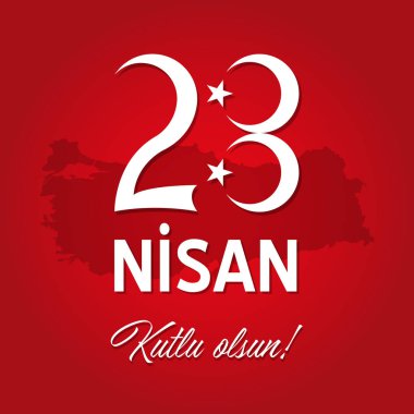 23 Nisan Türkiye Cumhuriyeti bayramı kutlaması