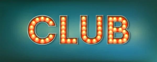 Club. Verlichte straatnaambord in de vintage stijl. 3D-vectorillustratie op club thema met verlichting lampen en de vormgeving van tekst op blauwe grunge achtergrond. Sjabloon voor posters, dekking, folders — Stockvector