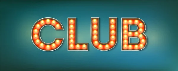 Club. Belyst skylt i vintage stil. 3D vektorillustration på club tema med belysning lampor och design av text på grunge blå bakgrund. Mall för affischer, omslag, foldrar — Stock vektor