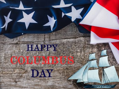 Columbus Günün kutlu olsun. Güzel tebrik kartı. Yakın çekim, yukarıdan görüş. Ulusal tatil konsepti. Ailen, akrabaların, arkadaşların ve meslektaşların için tebrikler.