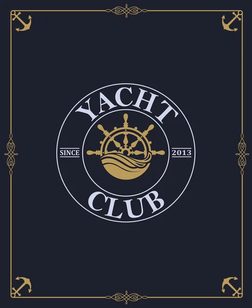 Étiquette Yacht Club Isolé Sur Fond Sombre Dans Cadre Décoratif — Image vectorielle
