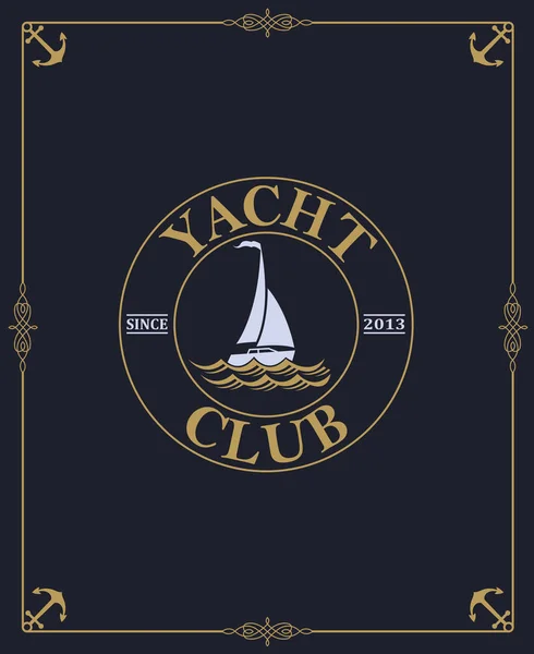 Étiquette Yacht Club Isolé Sur Fond Sombre Dans Cadre Décoratif — Image vectorielle