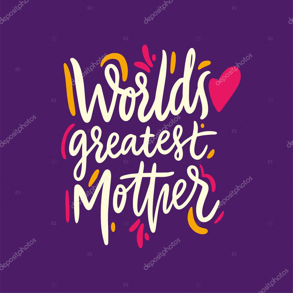 happy mothers day to the world's greatest mom