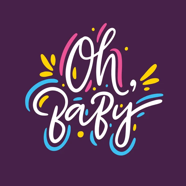 Oh, baby hand getekende vector belettering. Geïsoleerd op paarse achtergrond. — Stockvector