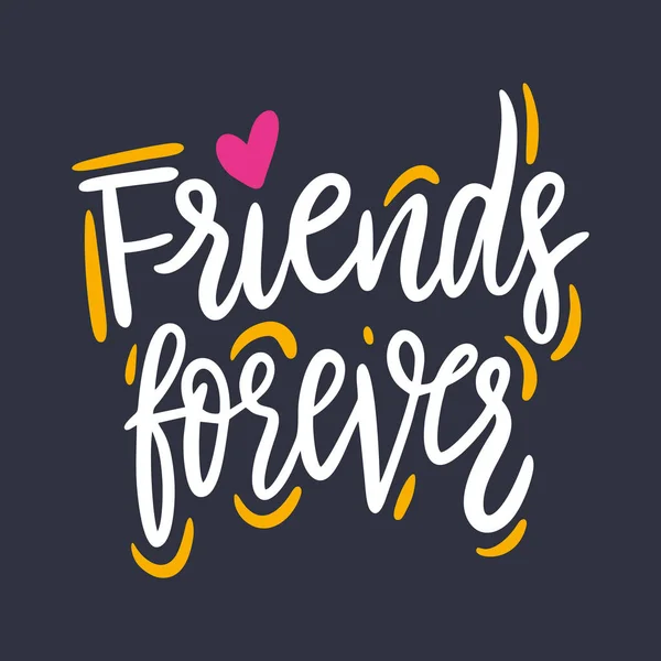 Friends Forever. Kézzel rajzolt vektorbetűk. Sötétszürke háttérrel izolált. — Stock Vector