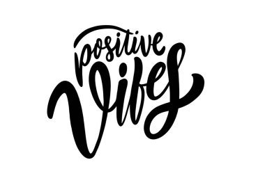 Pozitif Vibes siyah metin. Modern hat sanatı. El yazısı yazması. Vektör illüstrasyonu.