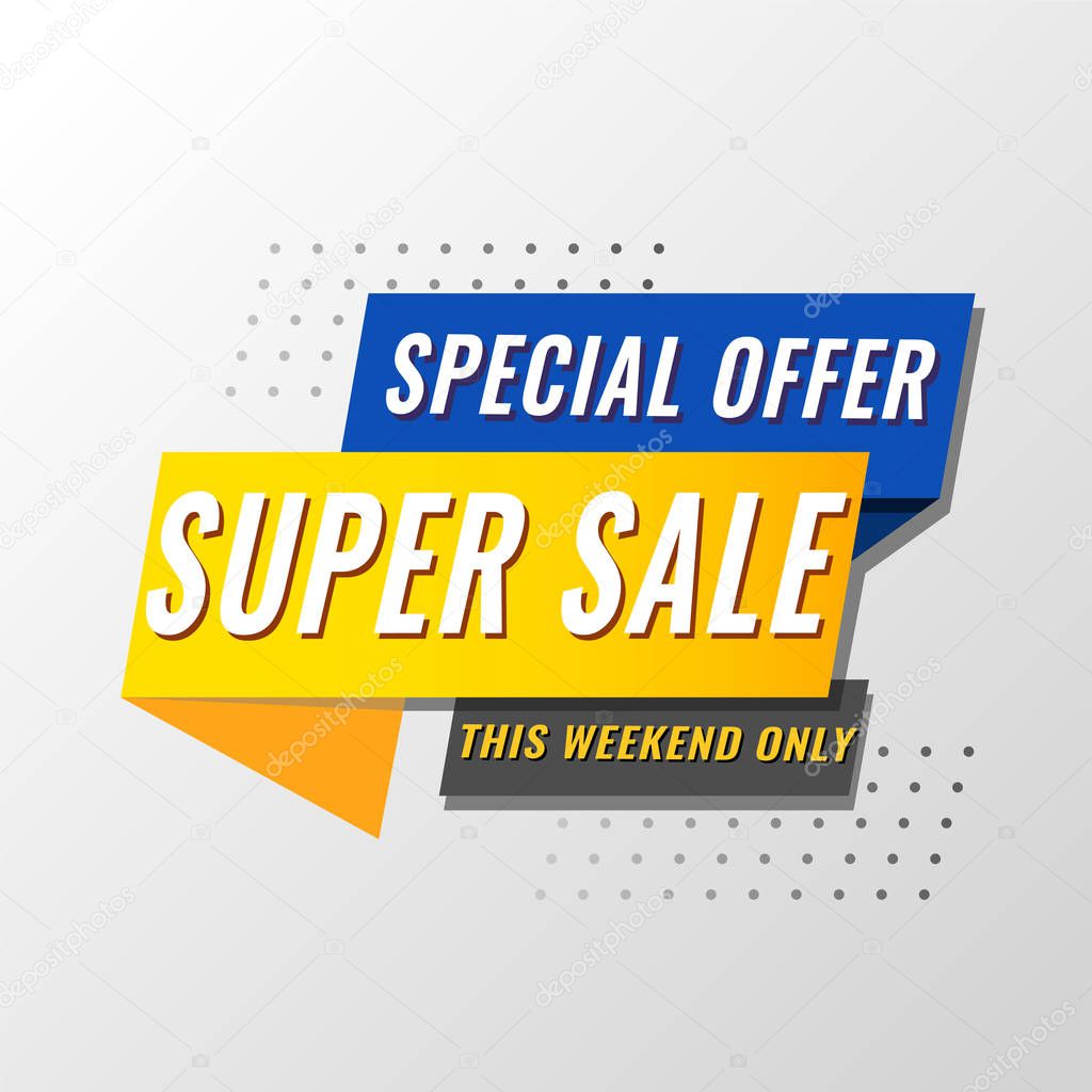 Super Sale, Mega. this weekend special offer.