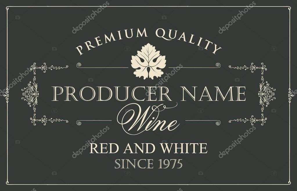 Vector wine label with vine leaf and calligraphic inscriptions in retro style on black background