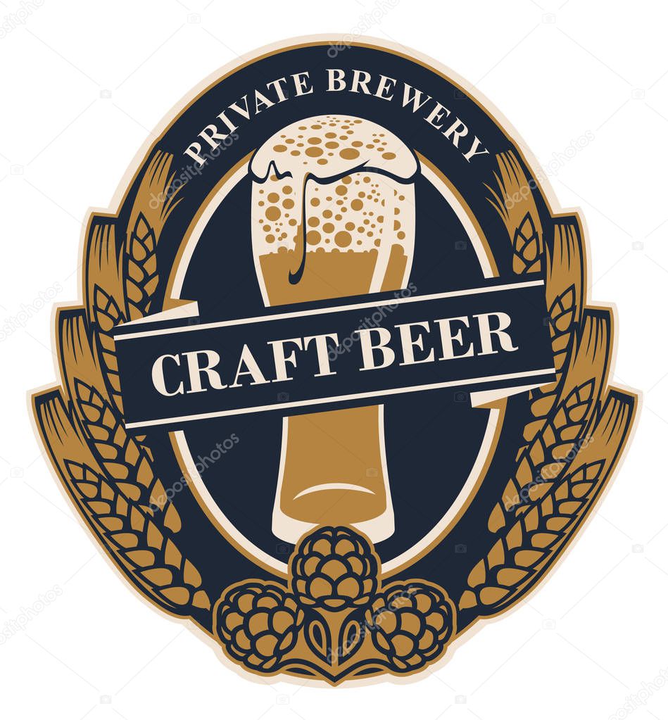 Template beer label with wheat or barley ears, hops and overflowing glass of frothy beer in oval frame. Vector label for craft beer of the private brewery in retro style in form of coat of arms