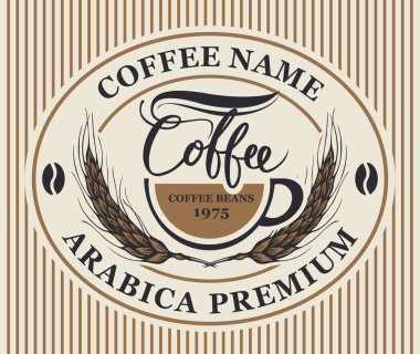Kahve çekirdekleri ile oval çerçeve çizgili arka plan üzerinde retro tarzı Kupası ve buğday kulaklarında vektör etiketi. Arabica sigorta primi