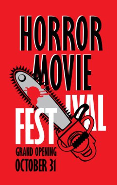 Vector banner for festival horror movie. A bloody chainsaw and blood spatter. Scary movie promotional print. Can be used for advertising, banner, flyer, ticket, web design, t-shirt design clipart