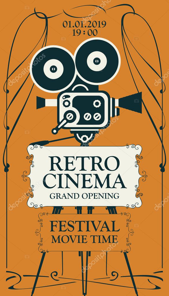 Vector poster for retro cinema movie festival with old fashioned movie camera on the tripod in vintage style. Can be used for banner, poster, web page, background. Retro cinema, Grand opening.
