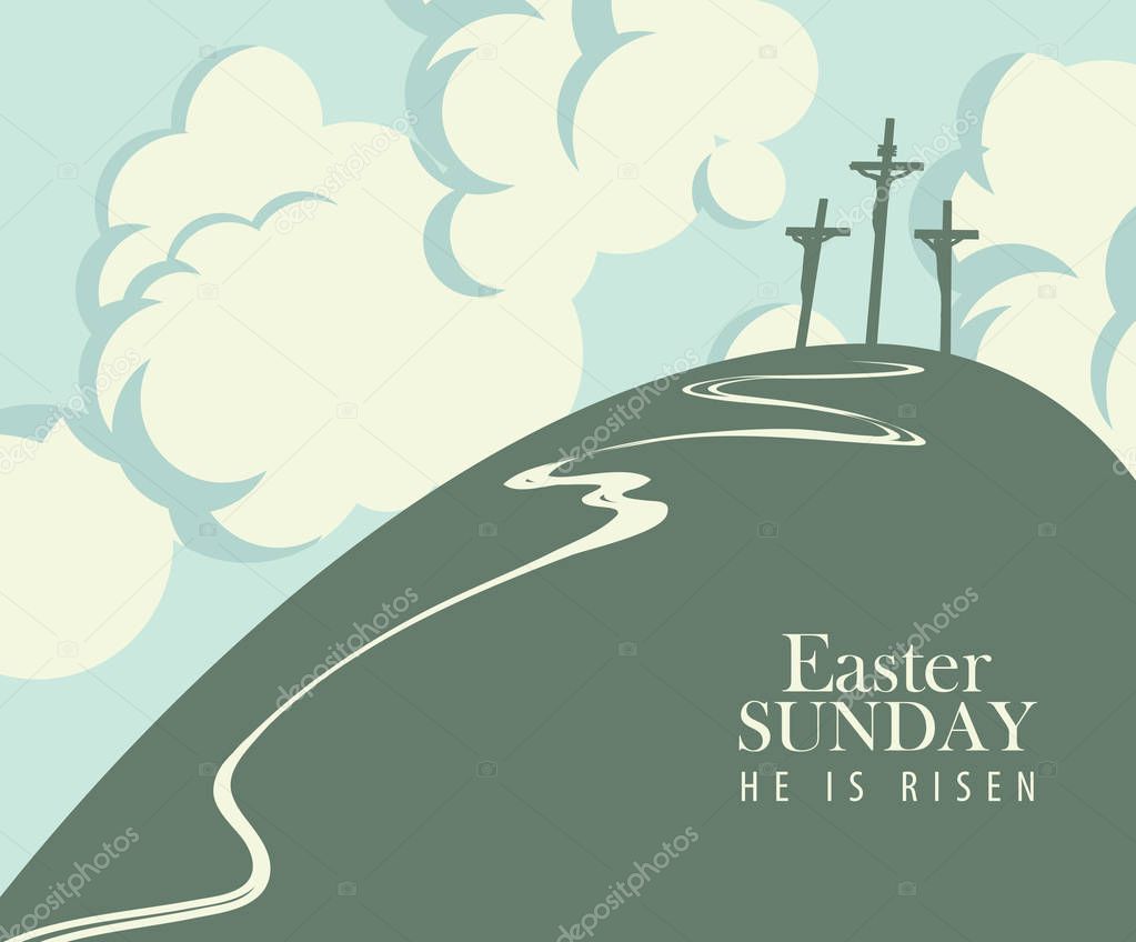 Vector Easter banner or card with words Easter Sunday, He is risen. The landscape on the religious theme with mount Calvary, three crosses with crucified people and sky with clouds