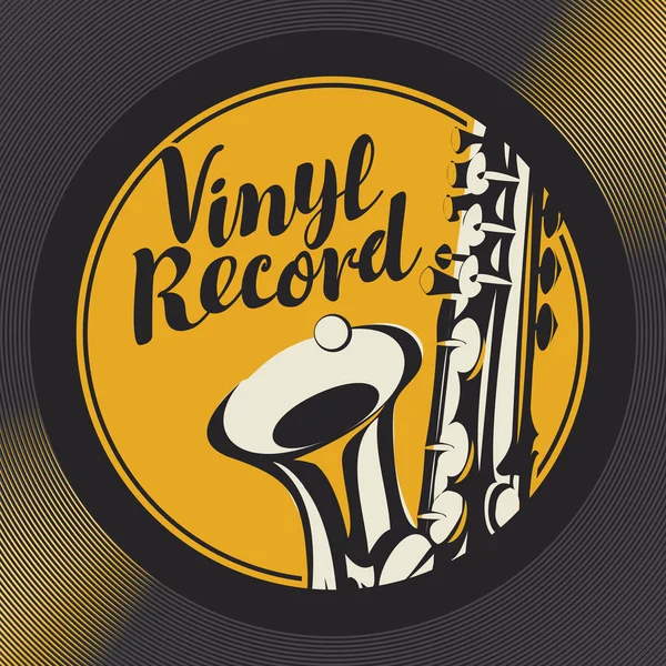 Affiche Vectorielle Couverture Avec Saxophone Inscription Calligraphique Sur Disque Vinyle — Image vectorielle