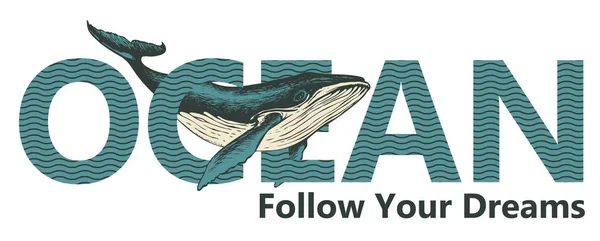 Διάνυσμα γραμμάτων Ωκεανός με μια μεγάλη φάλαινα ζωγραφισμένη στο χέρι — Διανυσματικό Αρχείο