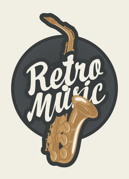 Μουσικό Έμβλημα Αφίσα Καλλιγραφική Επιγραφή Ρετρό Μουσική Και Σαξόφωνο Φόντο — Διανυσματικό Αρχείο