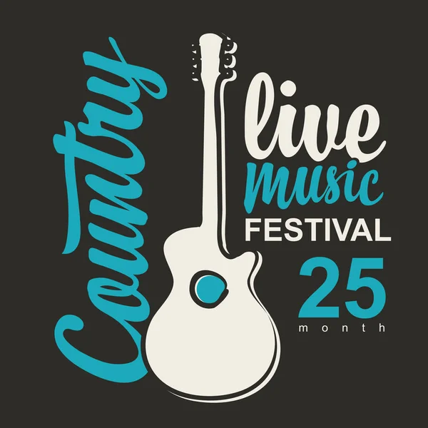 Cartel Para Festival Música Country Vivo Con Una Guitarra Inscripción — Vector de stock