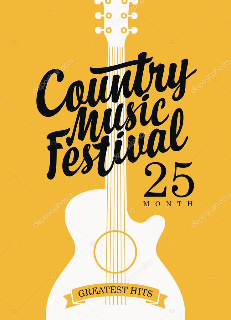 Poster for a country music festival with a guitar and calligraphic inscription on the yellow background in retro style. Vector flyer, banner, invitation, playbill, announcement