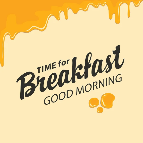 Векторне Меню Або Банер Апетитними Жовтими Краплями Написом Час Снідати — стоковий вектор