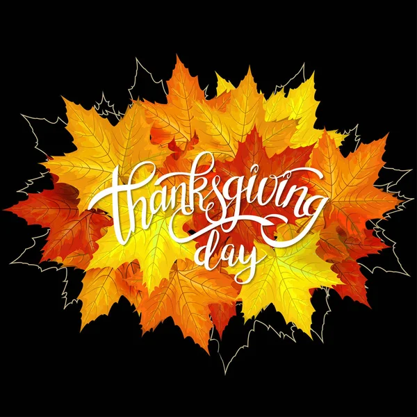 Happy Thanksgiving Day Handgeschriebenen Schriftzug Hintergrunddesign Mit Herbst Ahorn Gelb — Stockvektor