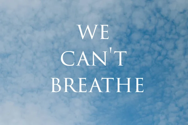 Nem Lélegezhetünk Fekete Élet Számít Szöveg Égen Háttér Felhők — Stock Fotó