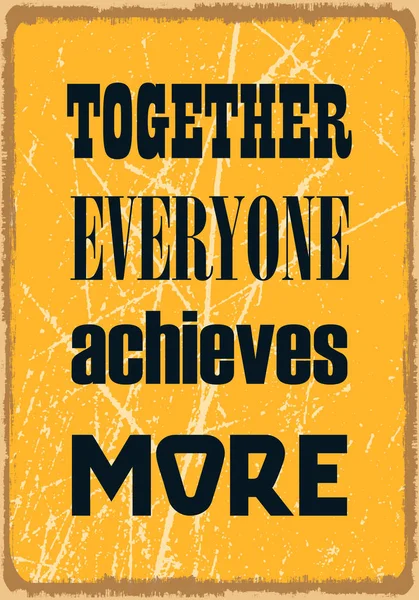 Bersama Sama Setiap Orang Mencapai Lebih Kutipan Motivasi Desain Poster - Stok Vektor