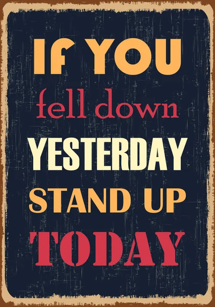 Düşersen dün bugün ayağa kalk. Motivasyon teklif ilham verici. Vektör tipografi poster tasarımı